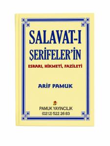 Salavat-ı Şerifeler’in Esrarı, Hikmeti, Fazileti
