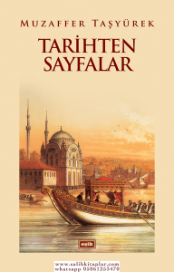 Tarihten Sayfalar | Muzaffer Taşyürek Tarihten Sayfalar | Muzaffer Taşyürek