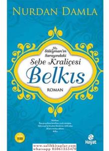 SEBE KRALİÇESİ BELKIS SEBE KRALİÇESİ BELKIS