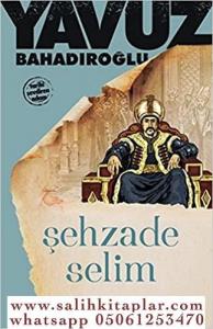 Şehzade Selim Şehzade Selim
