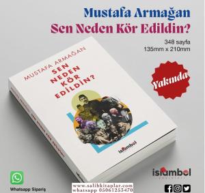 Sen Neden Kör Edildin ?  YAKINDA......!!!