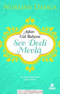 SEV DEDİ MEVLA SEV DEDİ MEVLA