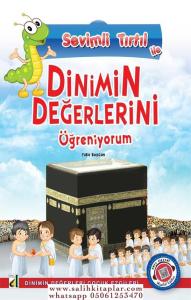 SEVİMLİ TIRTIL İLE DİNİMİN DEĞERLERİNİ ÖĞRENİYORUM SEVİMLİ TIRTIL İLE DİNİMİN DEĞERLERİNİ ÖĞRENİYORUM