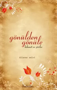 Gönülden Gönüle Hikmetler Gönülden Gönüle Hikmetler