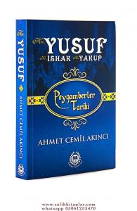 Hz. Yusuf Hz. İshak ve Hz. Yakup (KARTON KAPAK) Hz. Yusuf Hz. İshak ve Hz. Yakup (KARTON KAPAK)
