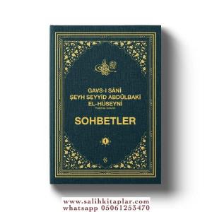 Gavsı Sani Şeyh Seyyid Abdülbaki El-Hüseyni (k.s.) Sohbetler - 1 Gavsı Sani Şeyh Seyyid Abdülbaki El-Hüseyni (k.s.) Sohbetler - 1