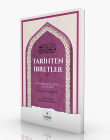 Tarihten İbretler - Muhammed Zahid El Kevseri