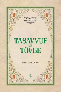 Tasavvuf ve Tövbe | Mehmet Ildırar