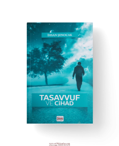 Tasavvuf ve Cihad Mavera Yürüyüşü Tasavvuf ve Cihad Mavera Yürüyüşü