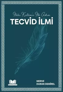 İlahi Kelama İlk Adım Tecvid İlmi