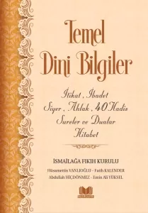 Temel Dini Bilgiler | Ciltli Sert Kapak Temel Dini Bilgiler | Ciltli Sert Kapak