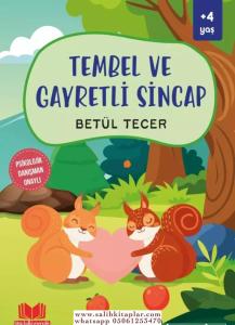 Tembel ve Gayretli Sincap Tembel ve Gayretli Sincap