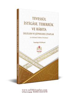 Tevessül İstigase  Teberrük Ve Rabıta Tevessül İstigase  Teberrük Ve Rabıta