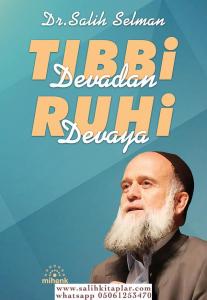 Tıbbi Devadan Ruhi Devaya