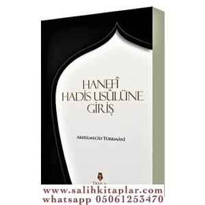 Hanefi Hadis Usulüne Giriş Hanefi Hadis Usulüne Giriş