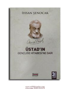 Üstad'ın Gençliğe Hitabesine Dair Üstad'ın Gençliğe Hitabesine Dair