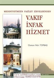 Vakıf İnfak Hizmet - Osman Nuri Topbaş Vakıf İnfak Hizmet - Osman Nuri Topbaş