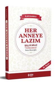 Her Anneye Lazım Olan Dua Ve Bilgi Hazinesi