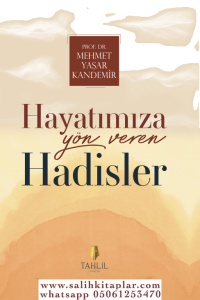 Hayatımıza Yön Veren Hadisler