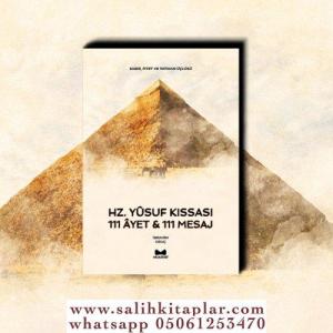 Hz. Yusuf Kıssası "111 Ayet & 111 Mesaj" Hz. Yusuf Kıssası "111 Ayet & 111 Mesaj"
