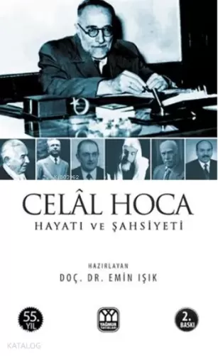 Celâl Hoca Hayatı ve Şahsiyeti
