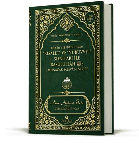 Risalet ve Nübüvvet Sıfatları ile Rasulullaha Okunacak Salavatı Şerife