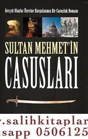 Sultan Mehmet'in Casusları Halil Yaşar Kollu