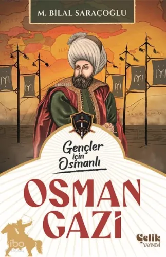 Osman Gazi - Gençler İçin Osmanlı (Harp Tarihi)