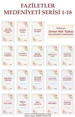 Faziletler Medeniyeti Serisi 18 Kitap Osman Nuri Topbaş