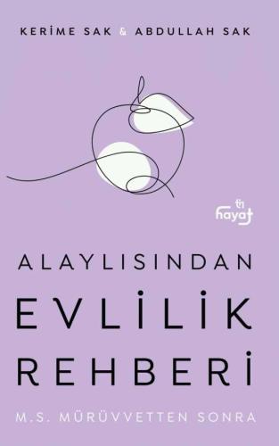 Alaylısından Evlilik Rehberi II - Mürüvvetten Sonra