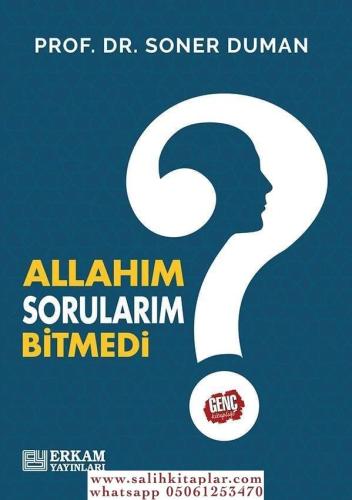 Allahım Sorularım Var - Prof. Dr. Soner Duman