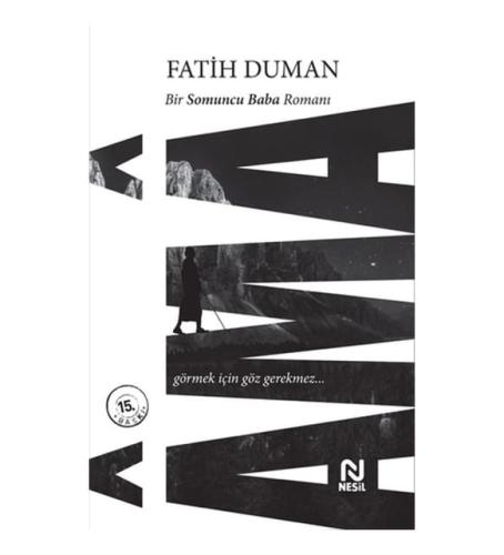 AMA Bir Somuncu Baba Romanı Fatih Duman