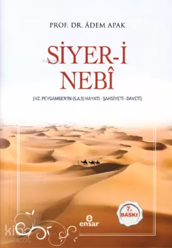 Siyeri Nebî Hz Peygamberin (s.a.s) Hayatı – Şahsiyeti – Daveti Adem Ap