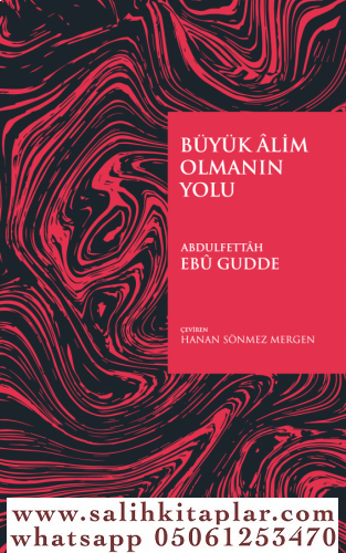 Büyük Alim Olmanın Yolu Abdul Fettah Ebu Gudde / عبد الفتاح أبو غدة