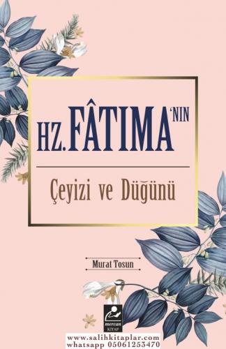 Hz. Fatıma'nın Çeyizi ve Düğünü Murat Tosun