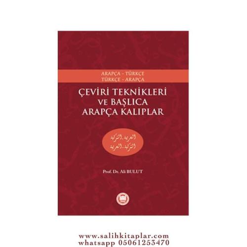 Çeviri Teknikleri ve Başlıca Arapça Kalıplar Arapça -Türkçe Türkçe- Ar