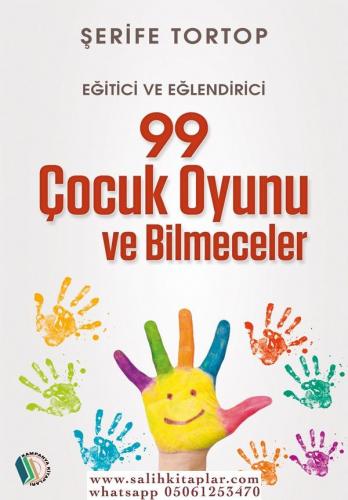 99 Çocuk Oyunu ve Bilmeceler - Şerife Tortop Şerife Tortop