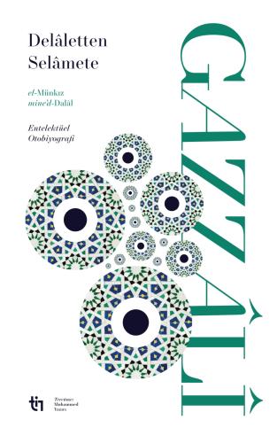 Dalaletten Selamete - el-Munkız mined-Dalal Ebu Hamid Muhammed el Gaza