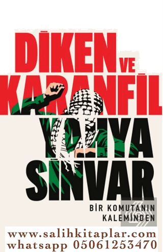 Diken ve Karanfil Yahya Sinvar KAHRAMAN ŞEHİT