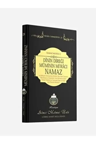 Dinin Direği Müminin Miracı Namaz