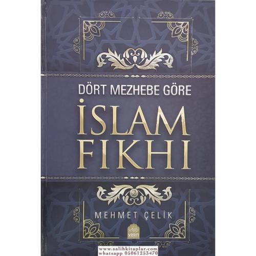 Dört Mezhebe Göre İslam Fıkhı 2 Cilt Takım Mehmet Çelik
