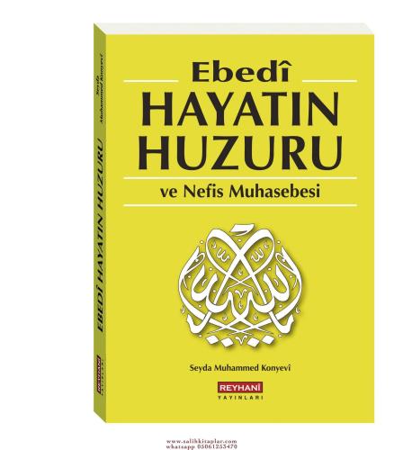 Ebedi Hayatın Huzuru ve Nefis Muhasebesi