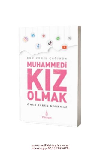 Ebu Cehil Çağında Muhammedi Kız Olmak