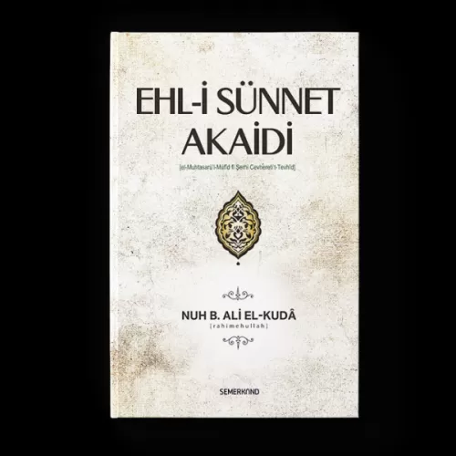 Ehli Sünnet Akaidi | Nuh bin Ali elKuda Nuh bin Ali el Kuda