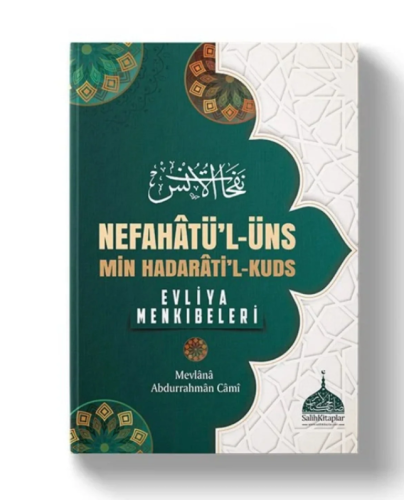 Nefahatül Üns - Evliya Menkıbeleri - Molla Abdurrahman Cami