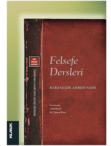 Felsefe Dersleri Babanzade Ahmet Naim