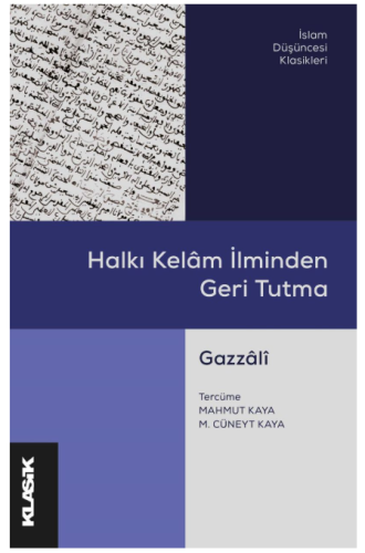 Halkı Kelam İlminden Geri Tutma Ebu Hamid Muhammed el Gazali أبو حامد 