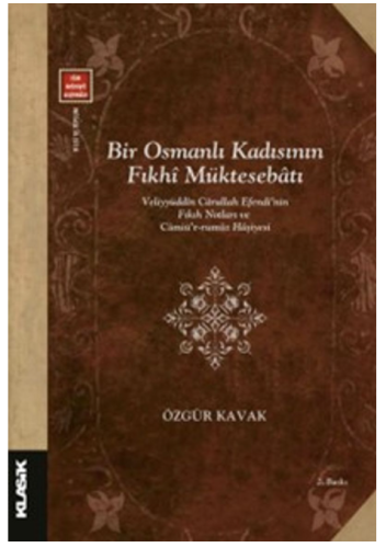 Bir Osmanlı Kadısının Fıkhî Müktesebatı