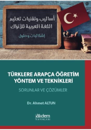 Türklere Arapça Öğretim Yöntem ve Teknikleri Sorular ve Çözümler