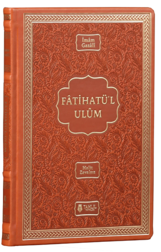 Fatihatül Ulum Ebu Hamid Muhammed el Gazali أبو حامد محمد الغزّالي الط